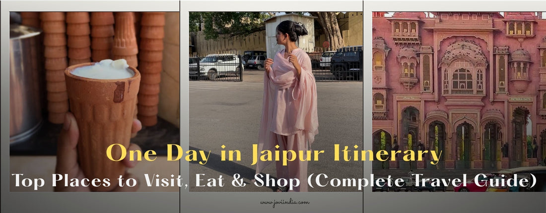 One Day Jaipur Itinerary: Top Places to Visit, Eat & Shop (Complete Travel Guide)