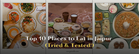 Top 10 Places to Eat in Jaipur Tried & Tested Food Guide JOVI Fashoin India | Jovi Fashion India