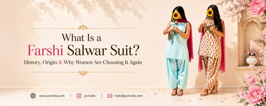 What Is a Farshi Salwar Suit? History, Origin & Why Women Are Choosing It Again | Jovi India