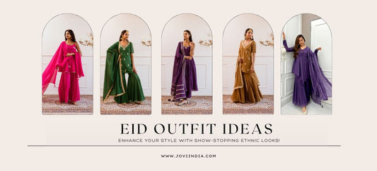 Eid Outfit Ideas Enhance Your Style with Show Stopping Ethnic Looks - JOVI India | Jovi India