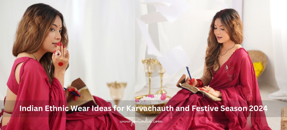 Indian Ethnic Wear Ideas for Karwachauth and Festive Season 29th October 2026