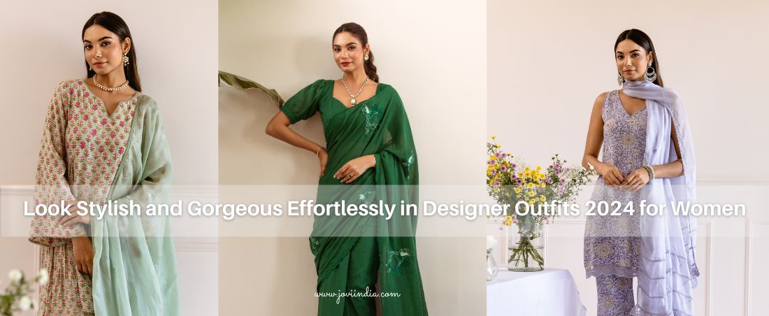 Look Stylish and Gorgeous Effortlessly in Designer Outfits 2026 for Women JOVI India