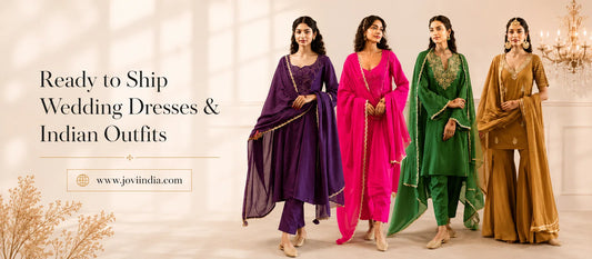 Ready to Ship Wedding Dresses and Indian Outfits | Jovi India