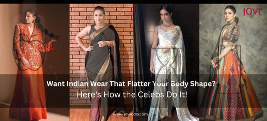 Want Indian Wear That Flatter Your Body Shape Here's How the Celebs Do It - JOVI India | Jovi India