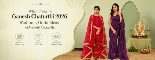What to Wear on Ganesh Chaturthi 2026 Muhurat, Outfit Ideas for Ganesh Chaturthi | Jovi India