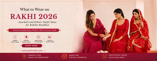 What to Wear on Rakhi 2026 Anarkali and Ethnic Outfit Ideas for Raksha Bandhan | Jovi India