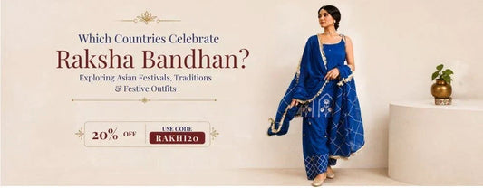 Which Countries Celebrate Raksha Bandhan? Exploring Asian Festivals, Traditions & Festive Outfits | Jovi India